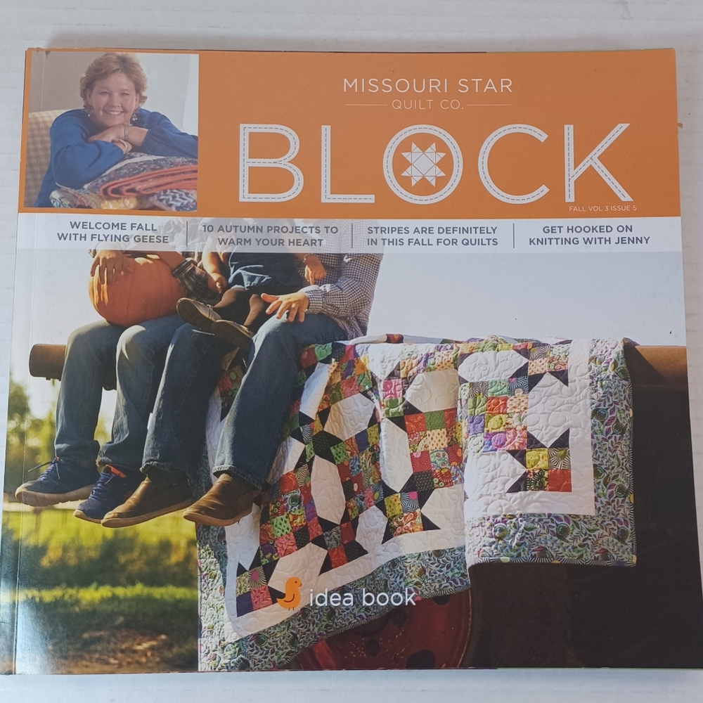 Missouri Star Quilt Company BLOCK Idea Book, Summer 2016, Volume 2, Issue 3